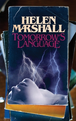 Tomorrow's Language - Helen Marshall