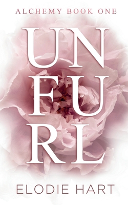 Unfurl: A Hot Age Gap Romance - Elodie Hart
