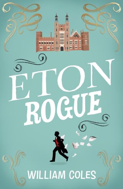 Eton Rogue - William Coles