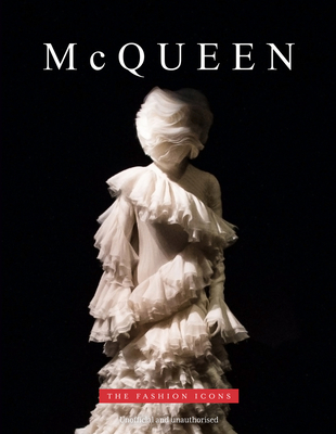 McQueen: The Fashion Icons - Michael O'neill