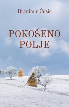 Pokoseno polje - Branimir Cosic