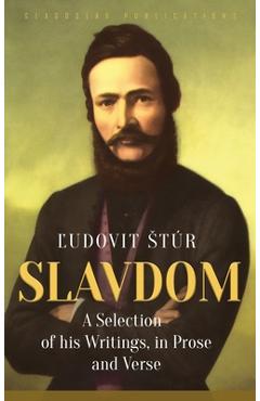 Coperta cărții 'Slavdom: A Selection of his Writings, in Prose and Verse - Ľudovít Stúr'