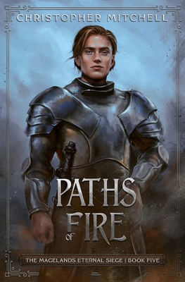 Paths of Fire - Christopher Mitchell