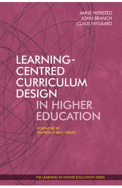 Poza produsului Learning-Centred Curriculum Design in Higher Education - John Branch
