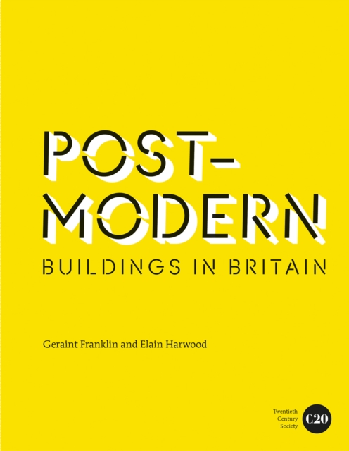 Post-Modern Buildings in Britain - Geraint Franklin