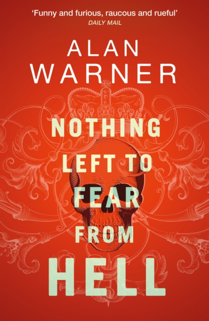 Nothing Left to Fear from Hell: Darkland Tales - Alan Warner