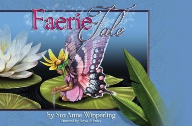 A Faerie Tale - Suz Anne Wipperling