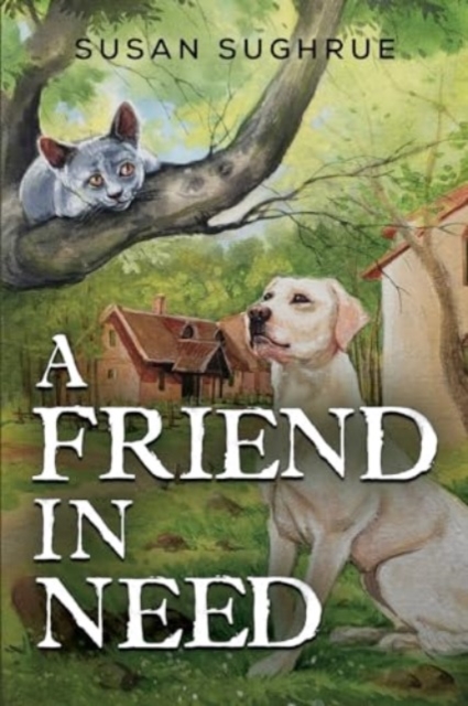 A Friend in Need - Susan Sughrue