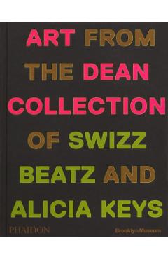 Giants: Art from the Dean Collection of Swizz Beatz and Alicia Keys - Kimberli Gant
