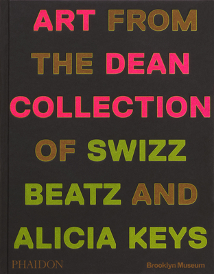 Giants: Art from the Dean Collection of Swizz Beatz and Alicia Keys - Kimberli Gant