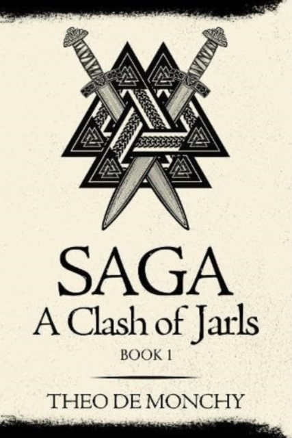 Saga: A Clash of Jarls - Theo De Monchy