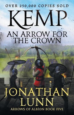 Kemp: An Arrow for the Crown - Jonathan Lunn