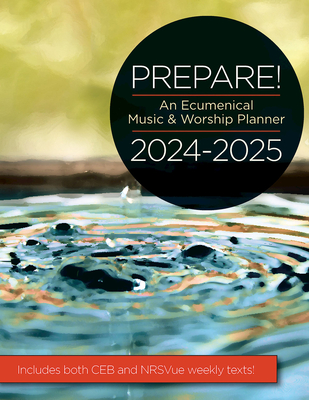 Prepare! 2024-2025 Ceb/Nrsvue Edition: An Ecumenical Music & Worship Planner - David L. Bone