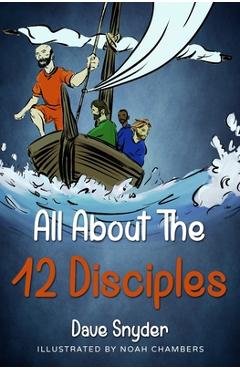 Coperta cărții 'All About The 12 Disciples - Noah Chambers'
