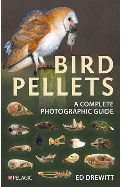Coperta cărții 'Bird Pellets: A Complete Photographic Guide - Ed Drewitt'