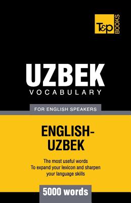 Uzbek vocabulary for English speakers - 5000 words - Andrey Taranov
