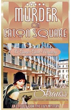 Coperta cărții 'Murder on Eaton Square - Lee Strauss'