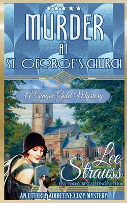 Coperta cărții 'Murder at St. George's Church - Lee Strauss'