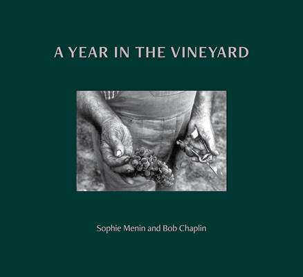 A Year in the Vineyard - Sophie Menin