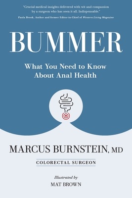 Bummer: What You Need to Know About Anal Health - Marcus Burnstein