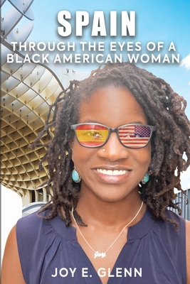 Coperta cărții 'Spain Through the Eyes of a Black American Woman - Joy E. Glenn'