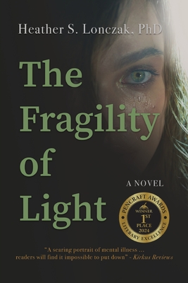 The Fragility of Light - Heather Lonczak