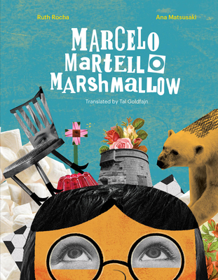 Marcelo, Martello, Marshmallow - Ruth Rocha