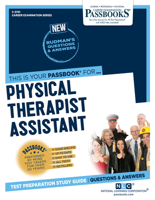 Physical Therapist Assistant (C-3791): Passbooks Study Guide Volume 3791 - National Learning Corporation