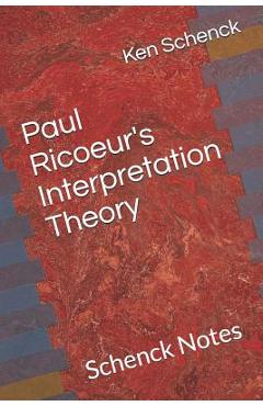 Coperta cărții 'Paul Ricoeur's Interpretation Theory: Schenck Notes - Ken Schenck'