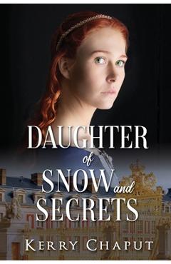 Poza produsului Daughter of Snow and Secrets - Kerry Chaput