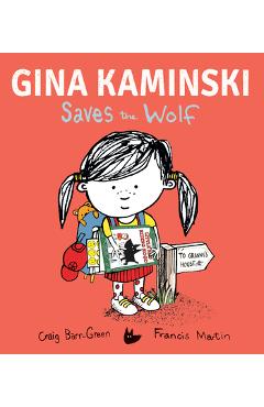 Coperta cărții 'Gina Kaminski Saves the Wolf - Craig Barr-green'