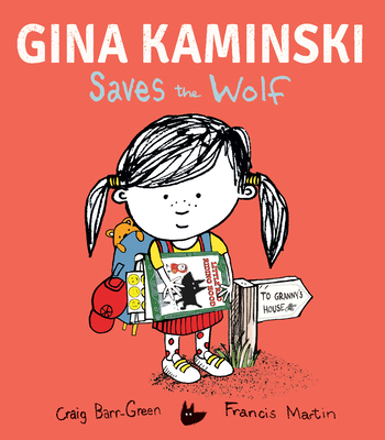 Coperta cărții 'Gina Kaminski Saves the Wolf - Craig Barr-green'