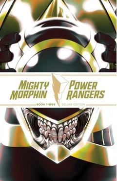 Coperta cărții 'Mighty Morphin / Power Rangers Book Three Deluxe Edition - Ryan Parrott'