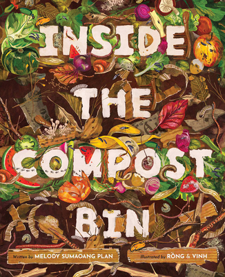 Inside the Compost Bin - Melody Sumaoang Plan