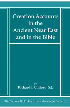 Coperta cărții 'Creation Accounts in the Ancient Near East and in the Bible - Richard J. Clifford'