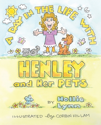 A DAY IN THE LIFE WITH HENLEY and Her PETS - Hollie Lynn