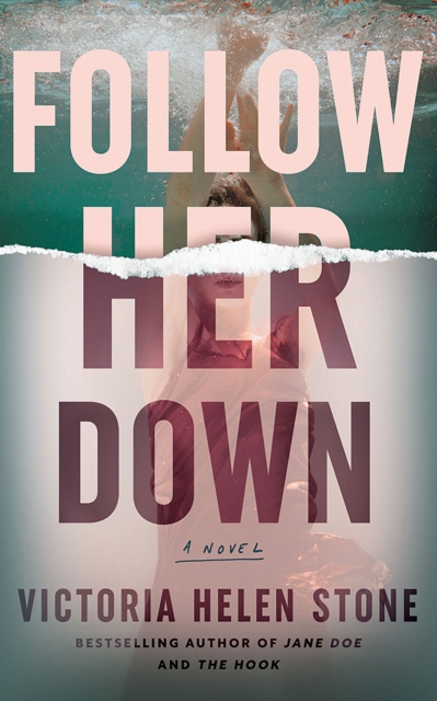 Follow Her Down - Victoria Helen Stone