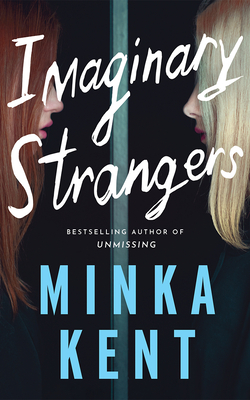 Imaginary Strangers - Minka Kent