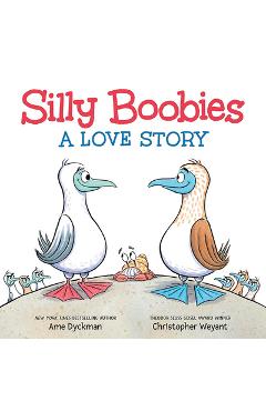 Poza produsului Silly Boobies: A Love Story - Ame Dyckman