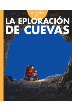 Coperta cărții 'Curiosidad Por La Exploración de Cuevas - Rachel Grack'