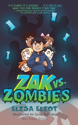 Zak vs. Zombies - Elisa Eliot