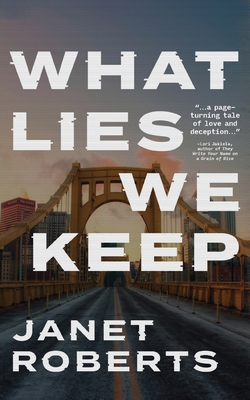 What Lies We Keep - Janet Roberts