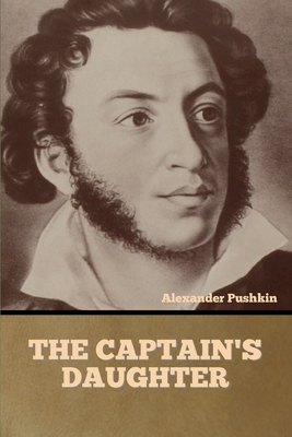 The Captain's Daughter - Alexander Pushkin