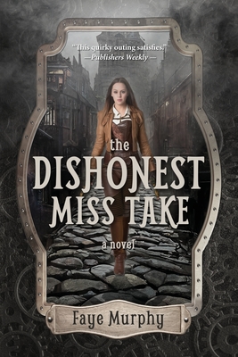 The Dishonest Miss Take - Faye Murphy