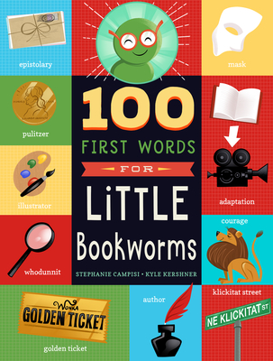 100 First Words for Little Bookworms - Stephanie Campisi