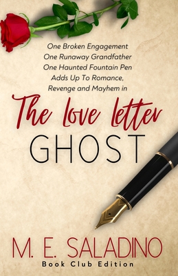 The Love Letter Ghost: Book Club Edition - M. E. Saladino