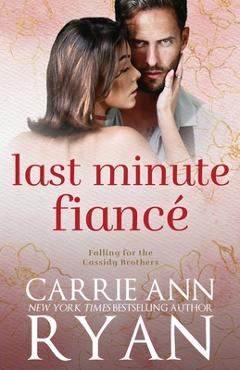 Coperta cărții 'Last Minute Fiancé - Carrie Ann Ryan'