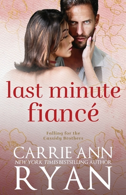 Coperta cărții 'Last Minute Fiancé - Carrie Ann Ryan'