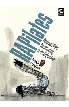 Coperta cărții 'Rapilates: Body and Mind Conditioning in the Digital Age - Chuck D'