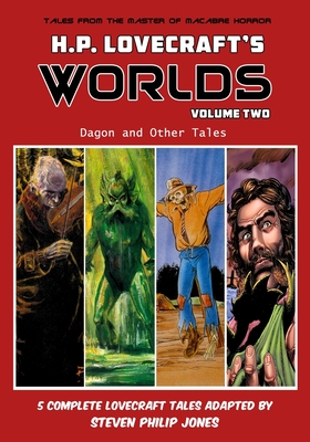 H.P. Lovecraft's Worlds - Volume Two: Dagon and Other Tales - Aldin Baroza